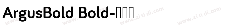 ArgusBold Bold字体转换